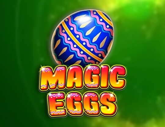 Magic Eggs